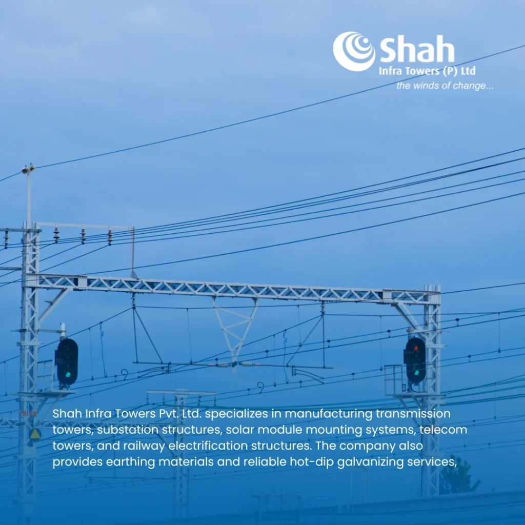 Railway Electrification Structures - Shah Infra Towers